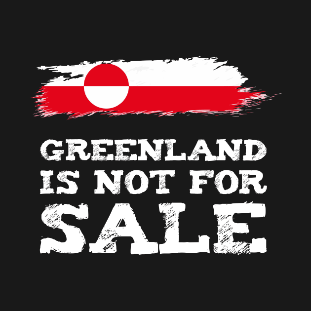 Greenland Is Not for Sale Anti Trump by WildZeal