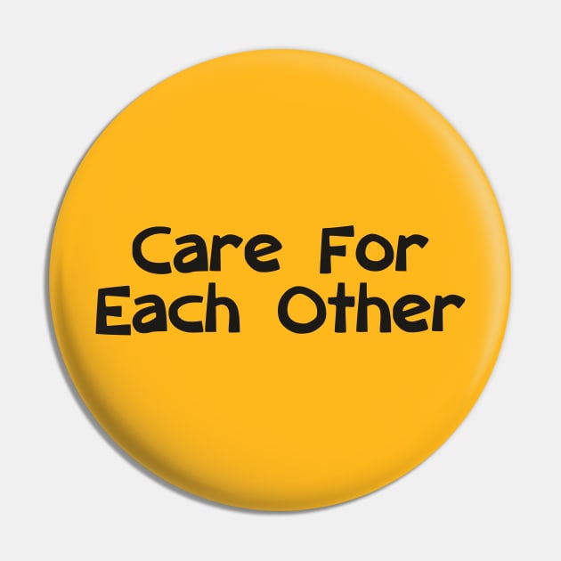 Care For Each Other 00001 (Yellow Background) Pin by Herbie, Angel and Raccoon