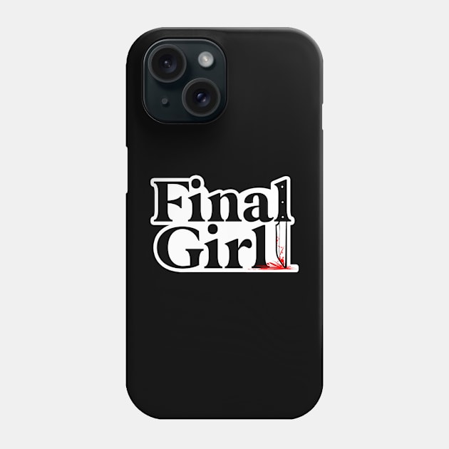 Final Girl Phone Case by Starline Hodge