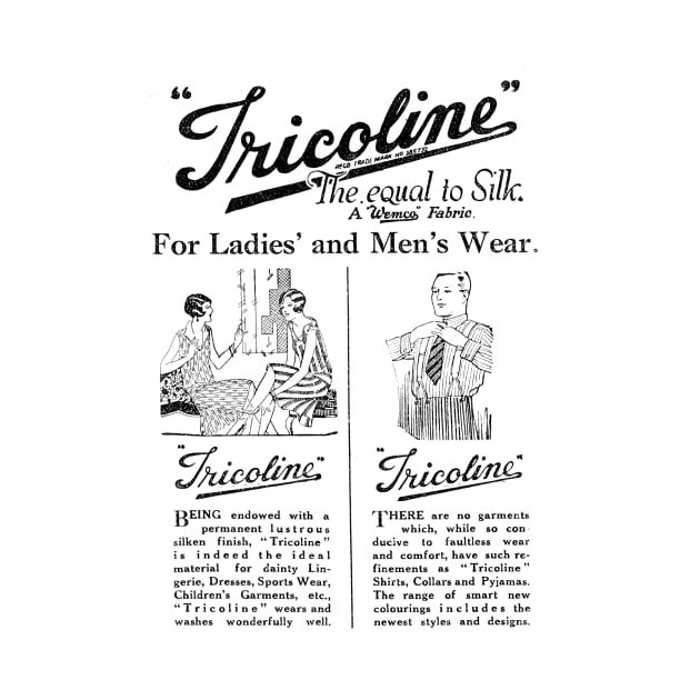 Tricoline - "The Equal to Silk" - 1931 Vintage Advert by BASlade93