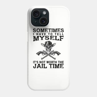 Is it worth the jail time? Phone Case