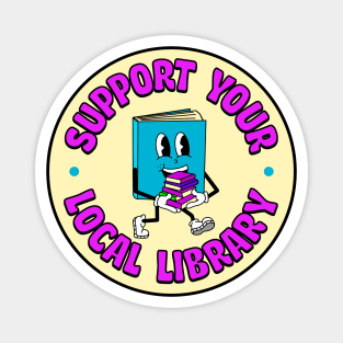 Support Your Local Library Magnet