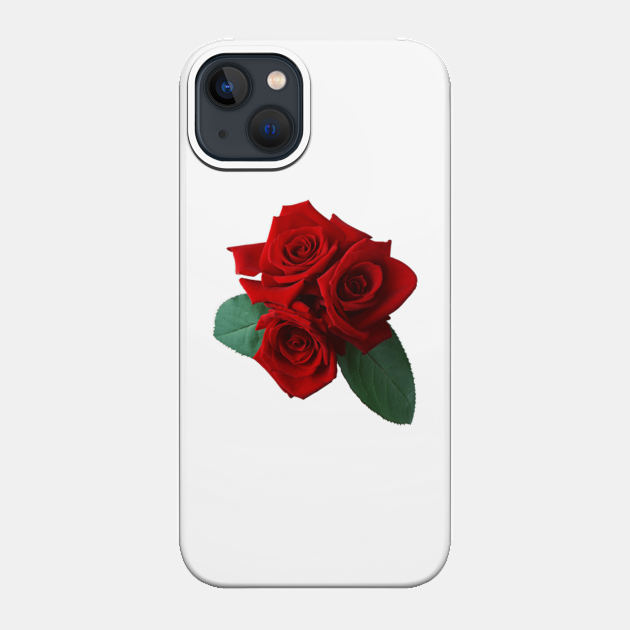 Roses - Roses - Phone Case