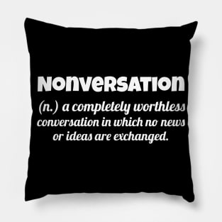 Nonversation funny sayings Pillow