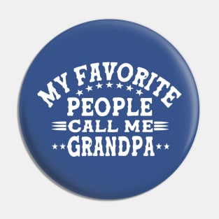 my favorite people call me grandpa2 Pin