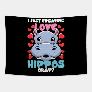 I Just Freaking Love Hippos Okay? Hippo Lover Tapestry