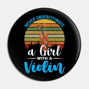 Never Underestimate a Girl with a Violin Pin