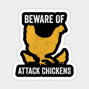 Beware of Attack Chickens Magnet