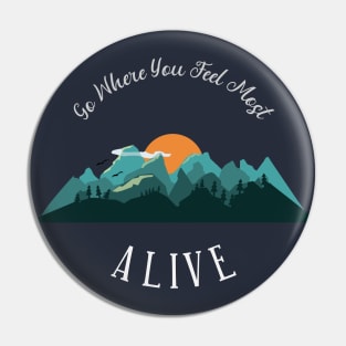 Escape To The Mountains Pin