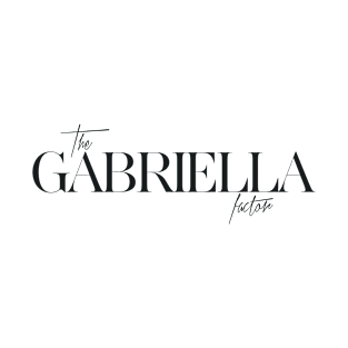 The Gabriella Factor T-Shirt