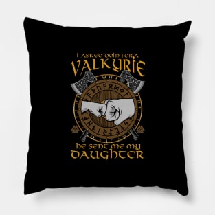 I Asked Odin For A Valkyrie He Sent Me My Daughter Pillow