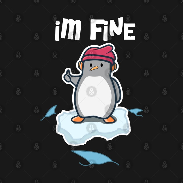 kawaii penguin im fine | funny penguin by ArtStopCreative