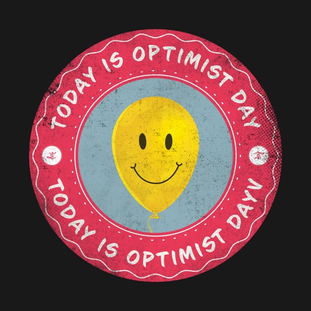 Today is Optimist Day by lvrdesign