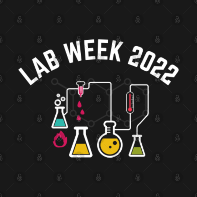 Lab Week 2022 Lab Week 2022 TShirt TeePublic
