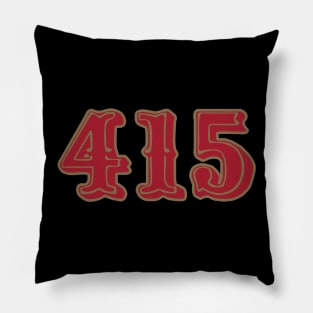 San Francisco LYFE the 415!!! Pillow