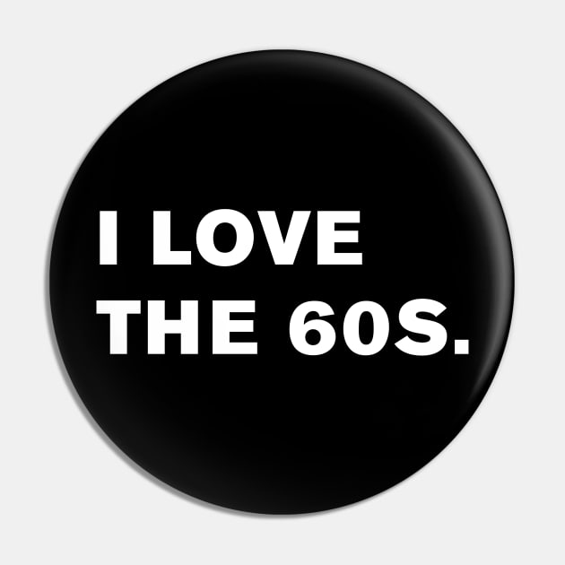 I Love the 60s. Pin by WeirdStuff