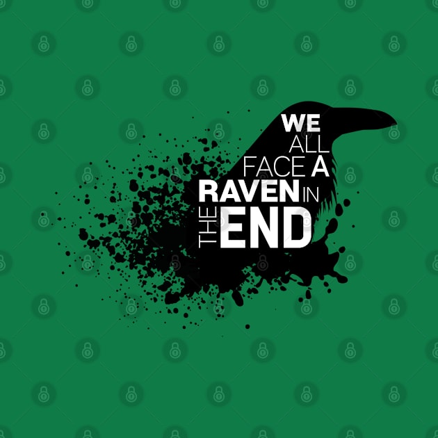 We All Face A Raven by GraphicBazaar