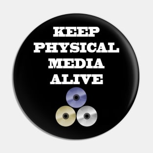 Keep Physical Media Alive Pin