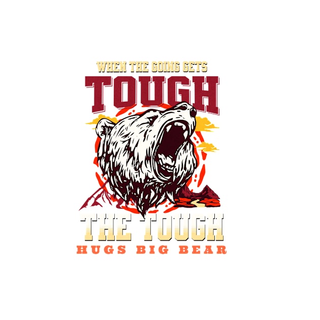 The Tough Hugs Bear Nature Fun Good Vibes Free Spirit by Cubebox