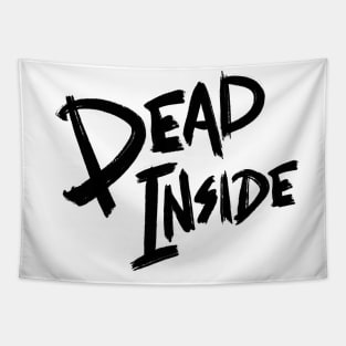 dead inside Tapestry