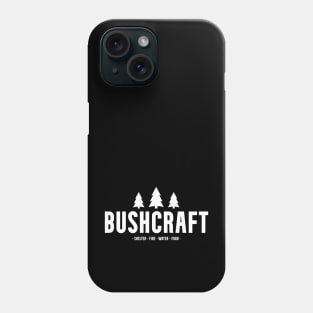 Bushcraft Shelter Fire Water Food Phone Case