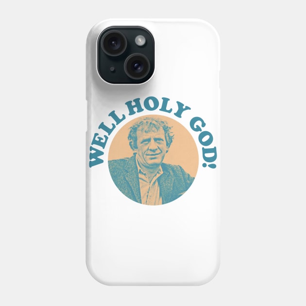 Well Holy God! Glenroe Retro Fan Design Phone Case by feck!