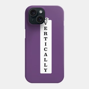 Live Vertically, Christian Phone Case