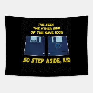 "I've seen the other side of the Save Icon..." Tapestry