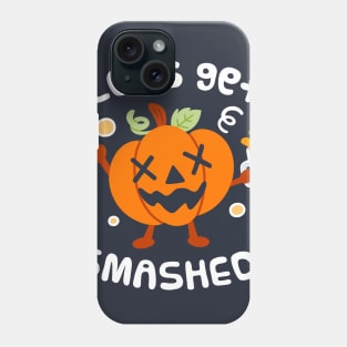 Let's Get Smashed Phone Case