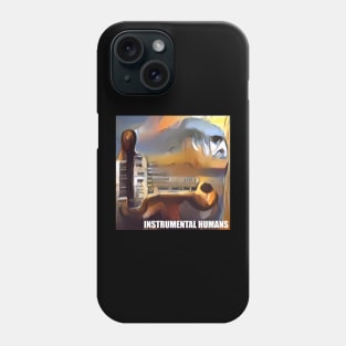 Instrumental Human Phone Case