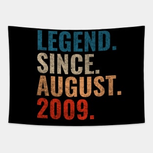 Legend since August 2009 Retro 2009 birthday shirt Tapestry