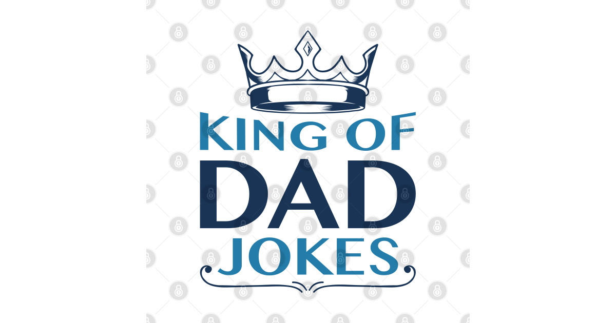 Download King Of Dad Jokes - Dad Jokes - Alfiler | TeePublic MX
