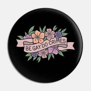 Be Gay Do Crimes Pin