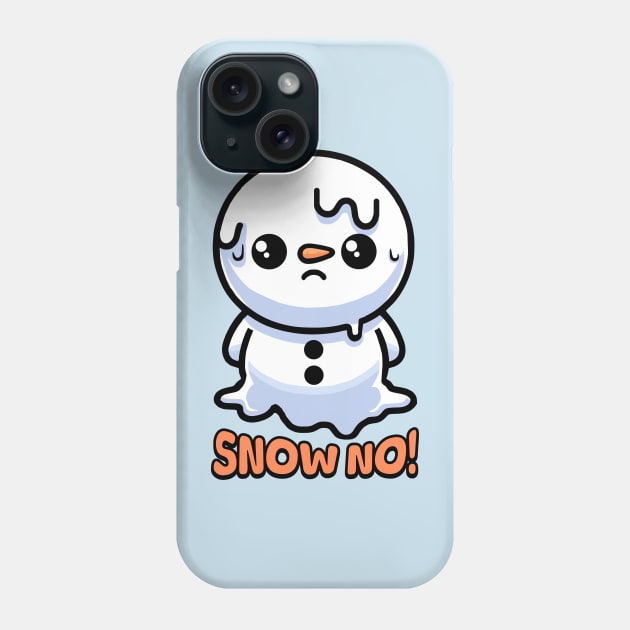 Snow No! Cute Melting Snowman Phone Case by Cute And Punny