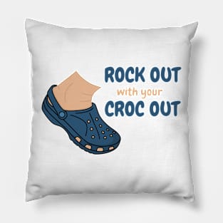 ROCK OUT with your CROC OUT Pillow