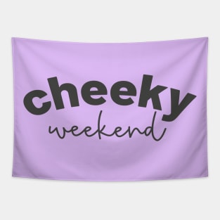 Cheeky Weekend Tapestry