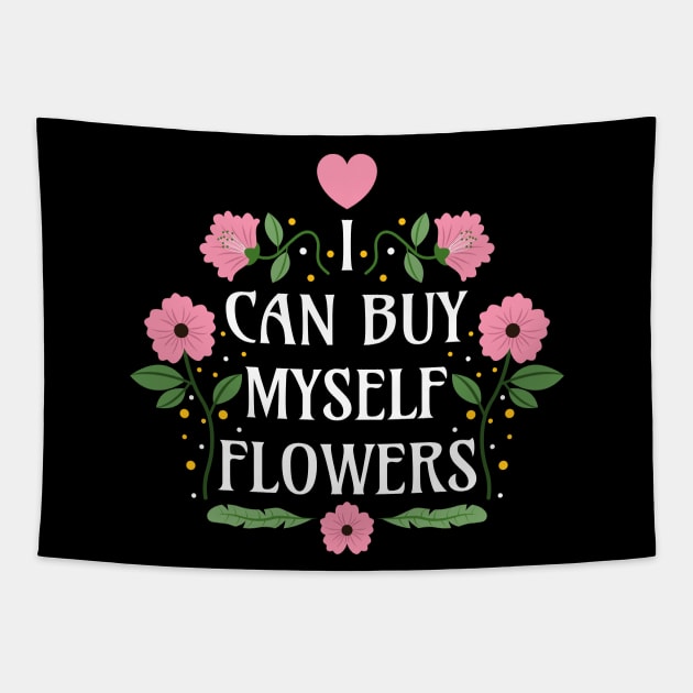 I Can Buy Myself Flowers - Pink on Black - Self-Love Quotes Tapestry by Millusti