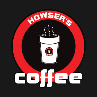 Howser's Coffee Employee Shirt and/or Mug T-Shirt