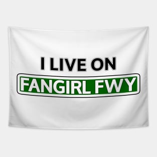 I live on Fangirl Fwy Tapestry