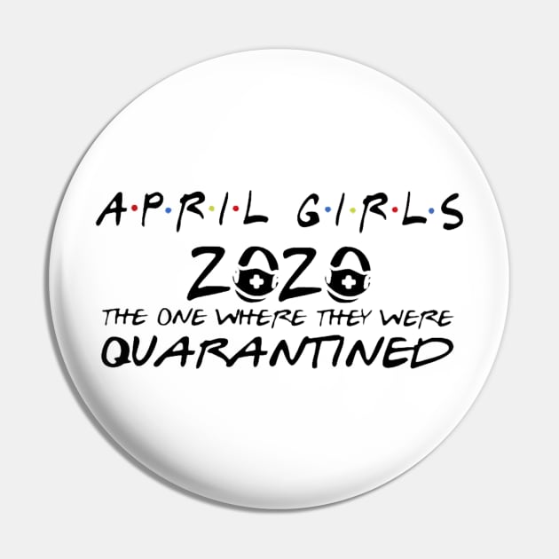 April girls 2020 the one where they were quarantined Pin by clarineclay71