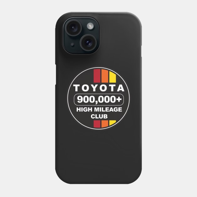 Toyota High Mileage Club 900K Phone Case by GrumpyDog