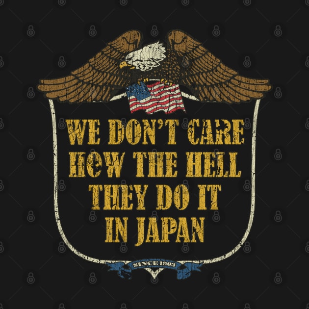 We Don’t Care How The Hell They Do It In Japan by JCD666