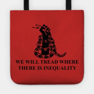 we will tread where there is inequality Tote