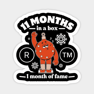 11 month in a box Magnet