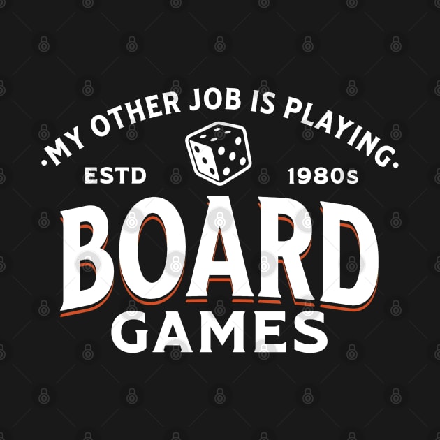 My Other Job Is Playing Board Games by Issho Ni