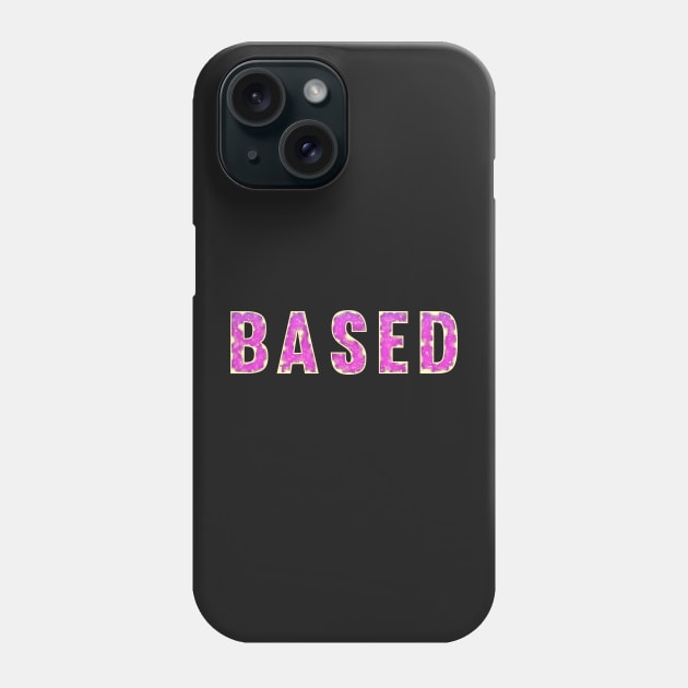 Based gen z meme phrase purple Phone Case by Captain-Jackson