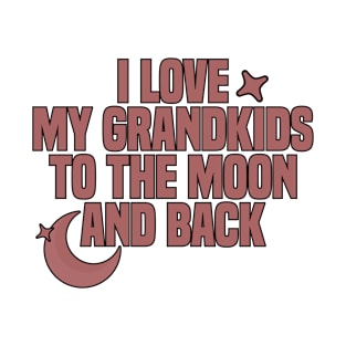 I Love My Grandkids To The Moon And Back T-Shirt