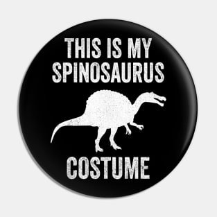 This Is My Spinosaurus Costume Halloween Dinosaur Pin