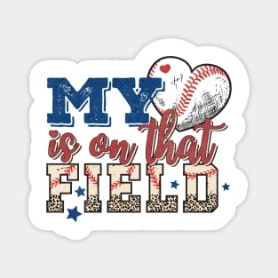 My heart is on the field Baseball Retro Funny Quote Hilarious Sayings Humor Magnet