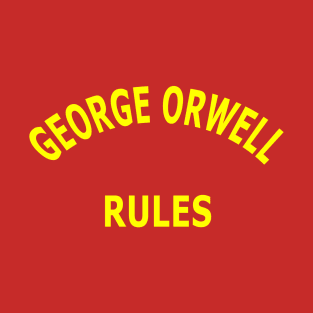 George Orwell Rules T-Shirt